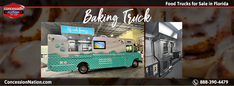 Food Trucks For Sale in Florida_Baking Truck